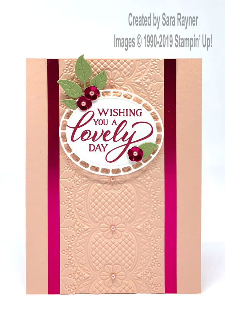 Birthday card made with Lace embossing folder, Wonderful Floral framelits and Forever Lovely stamps