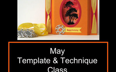 May Template & Technique Class