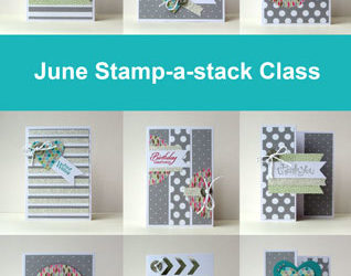 June Stamp-a-stack Class