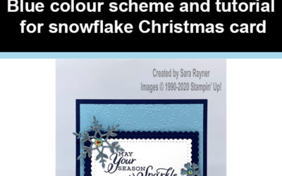 Blue colour scheme and tutorial for snowflake Christmas card