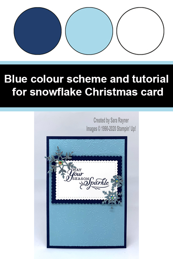 Blue colour scheme and tutorial for snowflake Christmas card