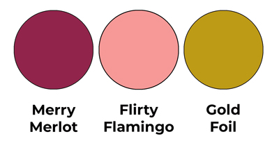 Colour combo mixing Merry Merlot, Flirty Flamingo and Gold Foil.