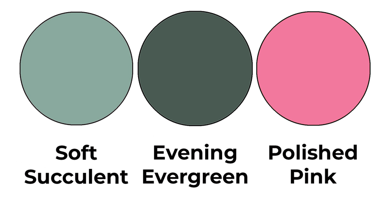 Colour combo mixing Soft Succulent, Evening Evergreen and Polished Pink