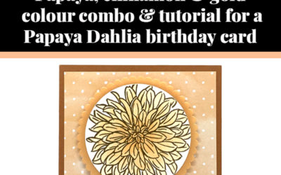 Tutorial for Papaya Dahlia card