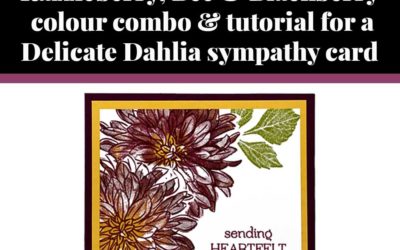 Tutorial for Delicate Dahlias sympathy card