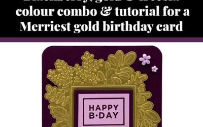 Tutorial for Merriest gold birthday card