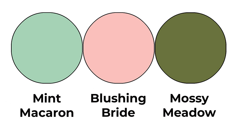 Colour combo mixing Mint Macaron, Blushing Bride and Mossy Meadow.