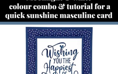 Tutorial for quick Sunshine  masculine card