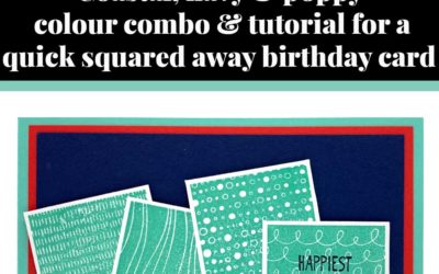 Tutorial for quick Squared Away birthday card