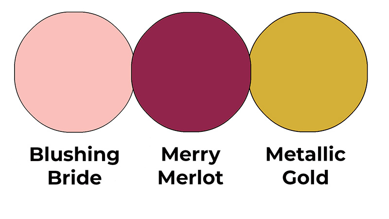 Colour combo mixing Blushing Bride, Merry Merlot and Metallic Gold.