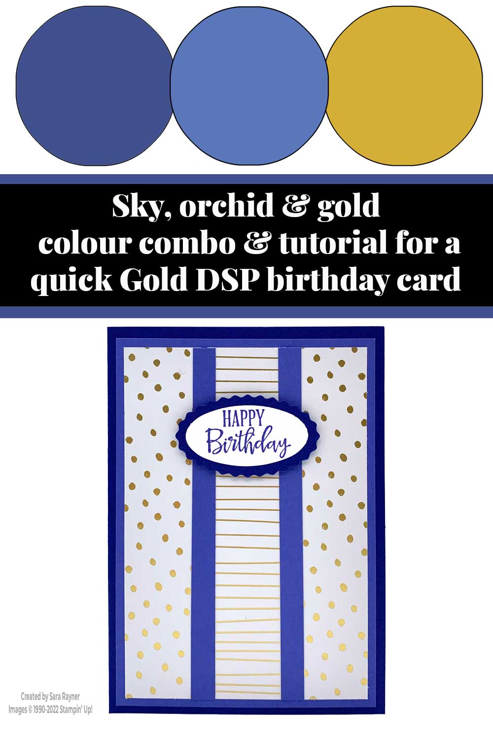 Tutorial for quick Gold DSP birthday card - Sara's crafting and ...