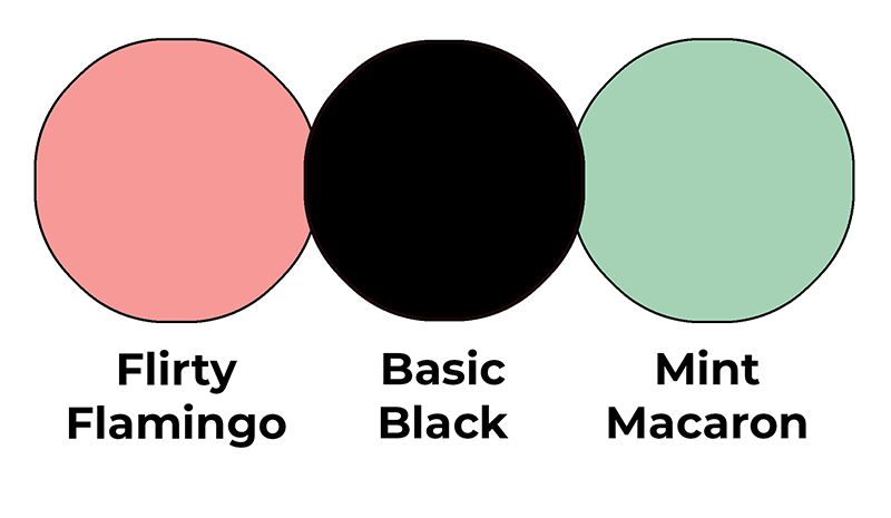 Colour combo mixing Flirty Flamingo, Basic Black and Mint Macaron.