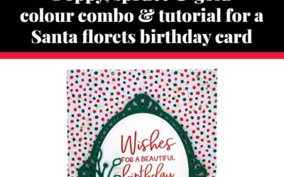 Tutorial for Santa florets birthday card