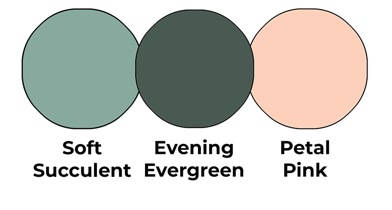Feminine colour combo mixing Soft Succulent, Evening Evergreen and Petal Pink.