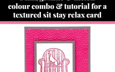 Tutorial for textured sit stay relax card
