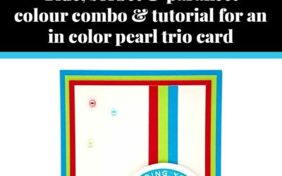Tutorial for in color pearl trio card